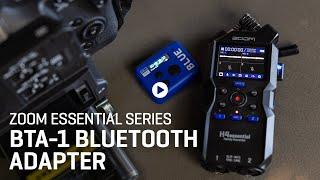 The Zoom Essential Series Quick Guides: BTA-1 Bluetooth Adapter | H4essential & H6essential