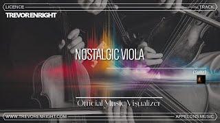 Trevor Enright - Nostalgic Viola (Suite) [Official Music Visualizer]