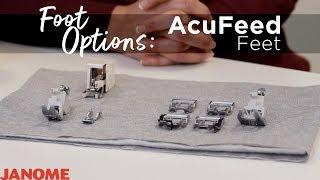 Janome AcuFeed Foot Options