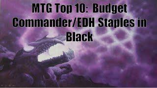 MTG Top 10:  Budget Commander/EDH Staples in Black | Magic: the Gathering | Episode 18