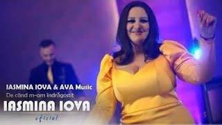 Iasmina Iova & AVA Music - De cand m-am indragostit ️