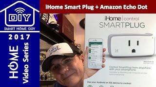 iHome isp5 & isp8 WiFi Smart Plug Setup and Review for your Amazon Echo DIY Smart Home