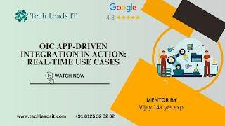 OIC- App-Driven Integration Usage in Real Time | Tech Leads IT