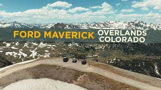 Ford Maverick Off Roads Colorado Trails | Overland Adventure | Ford Maverick Off Road