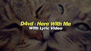 D4vd - Here With Me (Lyric Video)