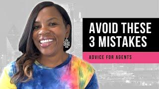 3 Mistakes Real Estate Agents Make