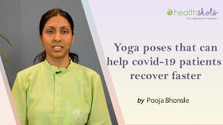 Yoga Masterclass | Yoga Poses That Can Help Covid-19 Patients Recover Faster