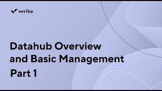 Datahub Overview and Basic Management - Part 1