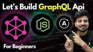  Let's Build GraphQL Api For Beginners  | Engineer Codewala