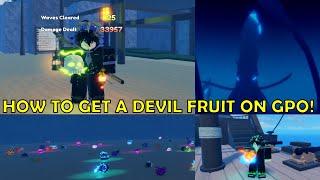 [GPO] How to Get A Devil Fruit FAST *BEST METHODS* (FREE RELEASE)
