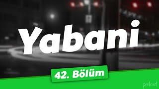 podcast | Yabani 42. Bölüm | HD @nickelcast Full İzle podcast #4