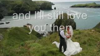 I'll still love you then with lyrics (anna nordell)