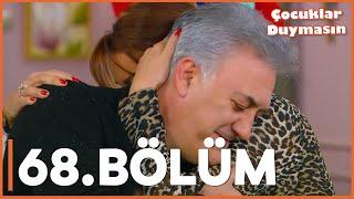 Çocuklar Duymasın - 68. Bölüm - FULL BÖLÜM