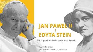 Jan Paweł II i Edyta Stein | ks. prof. dr hab. Wojciech Zyzak