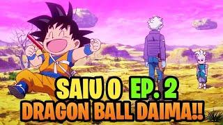 LANÇOU! DRAGON BALL DAIMA EPISÓDIO 2 GOKU VAI PRO MUNDO DOS DEMÔNIOS!