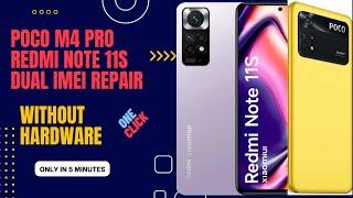 Poco m4 Pro (fleur) redmi note 11s dual imei repair without hardware