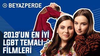 2019' un LGBT Temalı En İyi Filmleri | Beyazperde