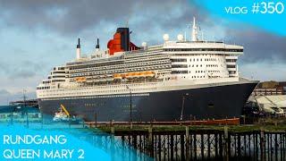 QUEEN MARY 2 | Rundgang