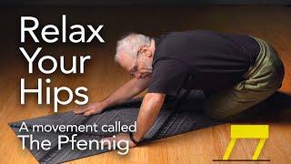 The Pfennig, a movement to relax your Hips | Somatics for Piriformis Hips, Glutes