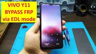 Bypass FRP Android Vivo Y11 (Vivo 1906) via EDL mode/ Обход FRP на Oppo Vivo Y11 (1906)