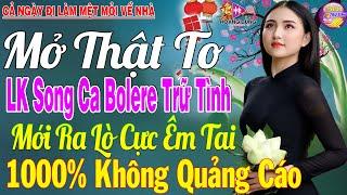 LK Nhạc Trữ Tình Bolero KHÔNG QUẢNG CÁO Cả Xóm Phê -TUYỆT PHẨM Bolero Sến Xưa Ngọt Ngào TOÀN BÀI HAY