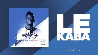 MINK'S - Le Kaba  (Prod by Dj Kessy)