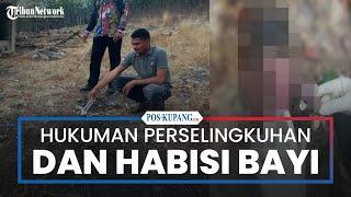 Skandal Perselingkuhan Pejabat Desa Berujung Kematian Bayi di Sabu Raijua, Polisi Tetapkan Hukuman