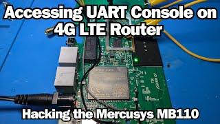 Accessing UART Console on 4G LTE Router - Hacking the Mercusys MB110