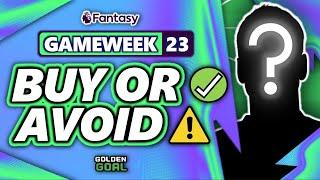 PLAYERS TO BUY  AND AVOID ️ FOR FPL GAMEWEEK 23! | Fantasy Premier League 24/25