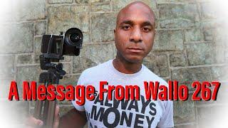 A Message From Wallo 267-  Let s Get It