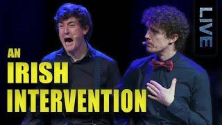 An Irish Intervention - Live Sketch Comedy