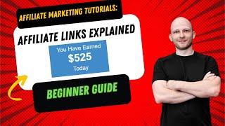 Affiliate links Explained (Beginners Guide)