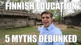 5 Finnish Education Myths DEBUNKED