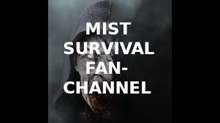 MIST SURVIVAL - FAN-CHANNEL - INTRO