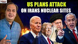 US PLANS ATTACK ON IRANS NUCLEAR SITES | Bharat Vichar | Sumit Peer