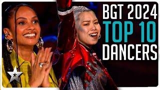 Top Ten BEST DANCERS on Britain's Got Talent 2024!