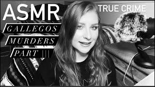 ASMR | TRUE CRIME | Gerald & Charlene Gallego| PART THREE