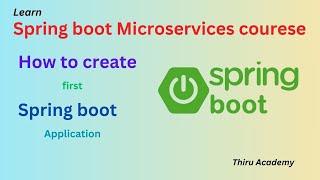 How to create first Spring boot application | Thiru Academy