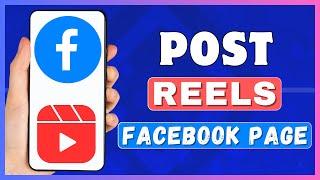 How To Post Reels On Facebook Page | Upload Reels On Facebook Business Page