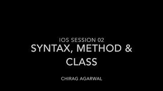 Learn swift session 02 - syntax. method and class declaration