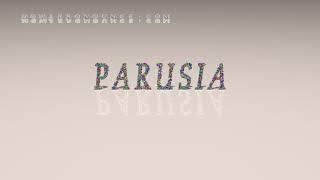 parusia - pronunciation