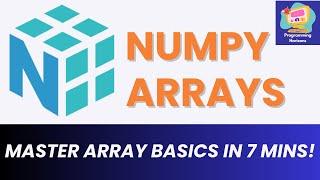 NumPy Tutorial - Array Indexing, Slicing & Operations in Just 7 Minutes!