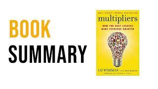 Multipliers by Liz Wiseman | Free Summary Audiobook