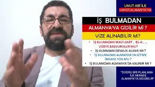 İŞ Bulmadan Almanya'ya Nasıl Gidilir ? İş Bulmadan Almanya'da Kalınır mı ? Mavi Kart 81A 18a 18b