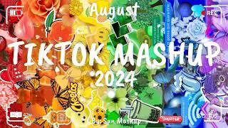 Tiktok Mashup August 2024 (Not Clean)