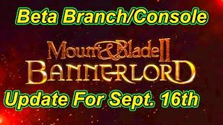 Bannerlord Beta Branch / Console 1.2.0/1.2.3 Update For Sept. 16th  | Flesson19