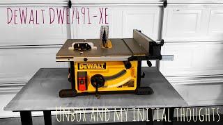 DeWalt DWE7491-XE table saw - Unbox and my initial thoughts