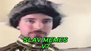 SLAV MEMES V7