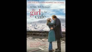 The Girl in the Café - Various Artists (Part 1) (Unofficial Soundtrack) 2005 TV Movie