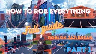 How To Rob Everything In Roblox Jailbreak Part 1